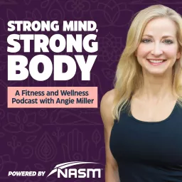 Strong Mind, Strong Body Podcast artwork
