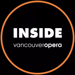 Inside Vancouver Opera Podcast artwork