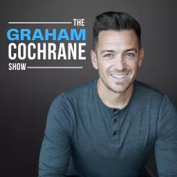 The Graham Cochrane Show Podcast artwork