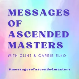 Messages of Ascended Masters