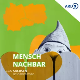 Mensch Nachbar – der grenzüberschreitende Podcast von MDR SACHSEN artwork