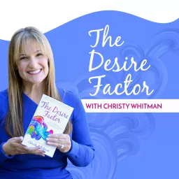 The Desire Factor Podcast artwork