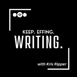 Keep Effing Writing Podcast artwork
