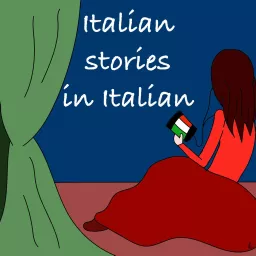Italian Stories In Italian Podcast artwork