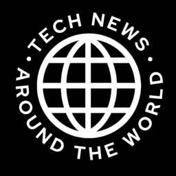 🌐Tech News around the World Podcast artwork