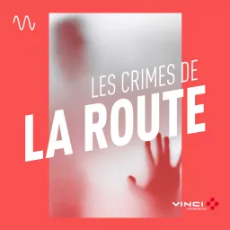 Les crimes de la route Podcast artwork