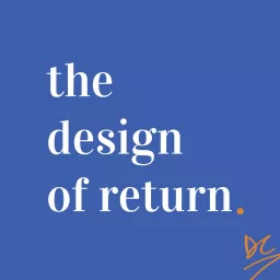 The Design of Return Podcast artwork