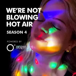 A 'We're Not Blowing Hot Air' Podcast artwork
