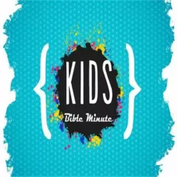 Kids Bible Minute Podcast artwork