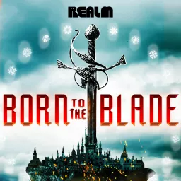 Born to the Blade Podcast artwork