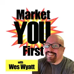 Market YOU First! Podcast artwork