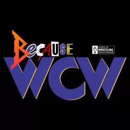 Because WCW Podcast artwork