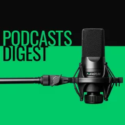 Podcasts Digest artwork