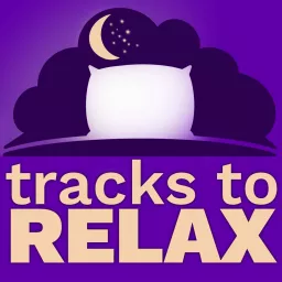 Tracks To Relax - Sleep Meditations Podcast artwork