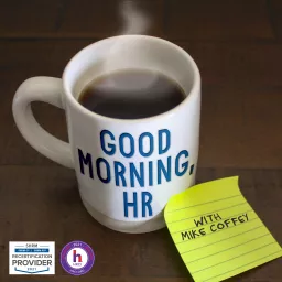 Good Morning, HR Podcast artwork