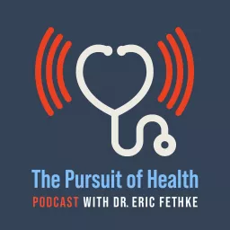 The Pursuit of Health Podcast artwork