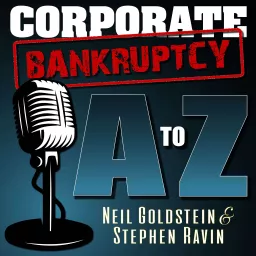 Corporate Bankruptcy A to Z Podcast artwork