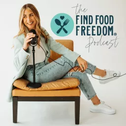 Find Food Freedom Podcast artwork