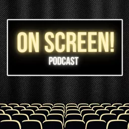 On Screen! Podcast artwork