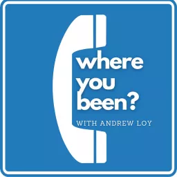 Where You Been? Podcast artwork