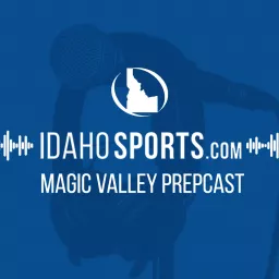 The Magic Valley Prepcast