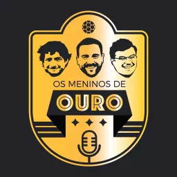 Os Meninos De Ouro