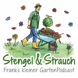 Stengel & Strauch – Der GartenPodcast