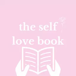 The Self Love Book Podcast artwork