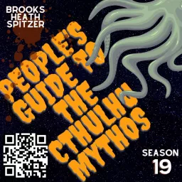 People’s Guide to the Cthulhu Mythos: Cosmic Horror, Lovecraft, Weird Fiction Podcast artwork