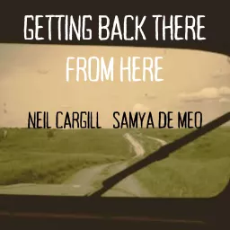 Getting Back There From Here Podcast artwork