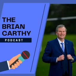 The Brian Carthy Podcast