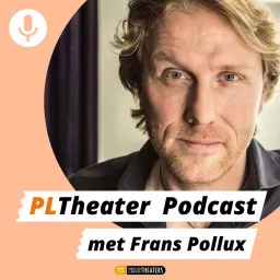 PLTheater Podcast met Frans Pollux artwork