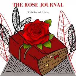 The Rose Journal Podcast artwork