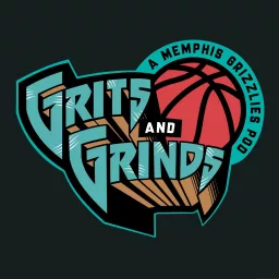 Grits and Grinds: Memphis Grizzlies Podcast artwork