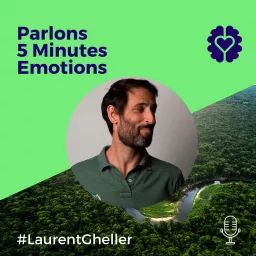 5 minutes de gestion Emotionnelle avec Laurent Podcast artwork