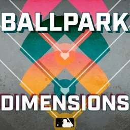 Ballpark Dimensions Podcast artwork