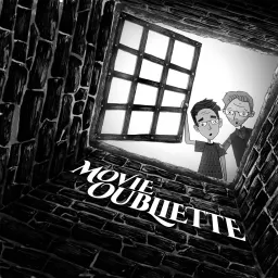 Movie Oubliette Podcast artwork