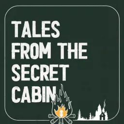 Tales From the Secret Cabin Podcast artwork