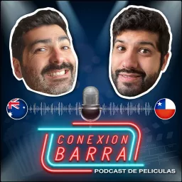 Conexión Barra, Podcast de películas y más