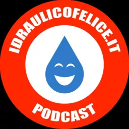 Idraulico felice Podcast artwork