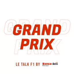 Grand Prix, le talk F1 Podcast artwork