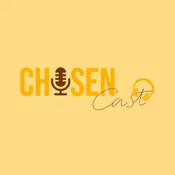 ChosenCast Podcast artwork