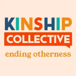 The Kinship Collective with Mark Fields Podcast artwork