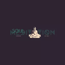 Soul Meditation Sessions Podcast artwork