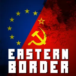 The Eastern Border Podcast artwork