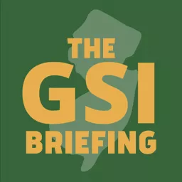 Garden State Initiative presents The GSI Briefing Podcast artwork