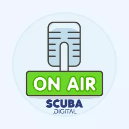 Scuba.Digital - The Scuba On Air Podcast artwork