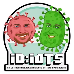 ID:IOTS - Infectious Disease Insight Of Two Specialists Podcast artwork