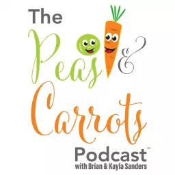 Peas & Carrots Podcast artwork