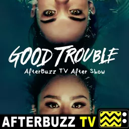 The Good Trouble After Show Podcast